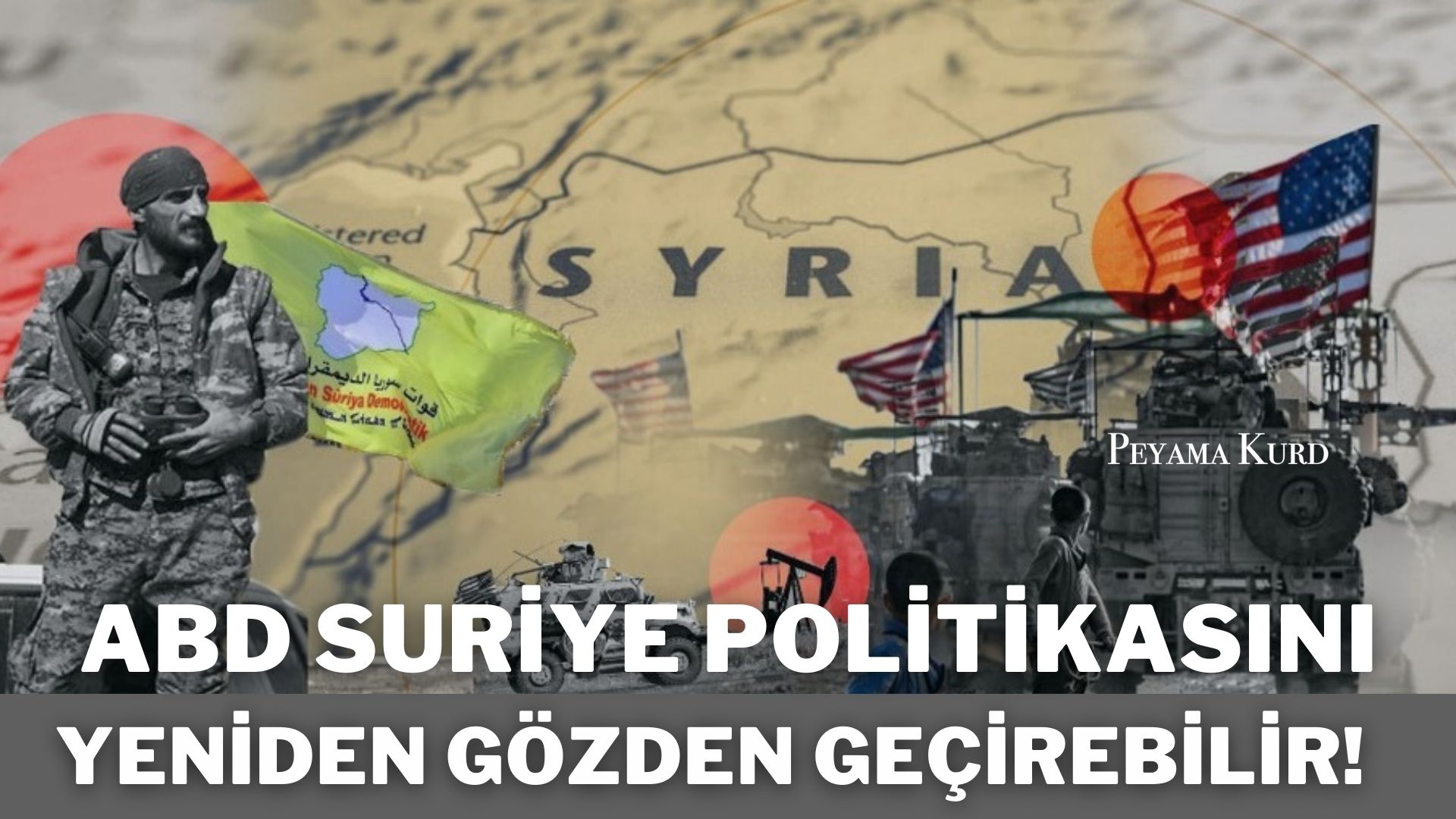 ABD bölgede dört politika önceliği belirledi: Müttefikleri ise Kürtler…